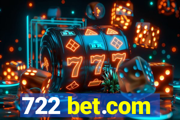 722 bet.com